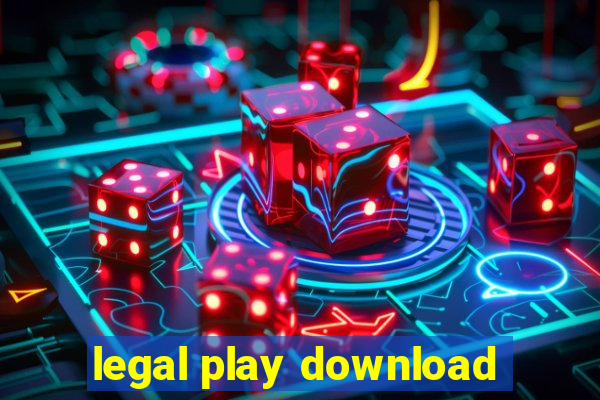 legal play download